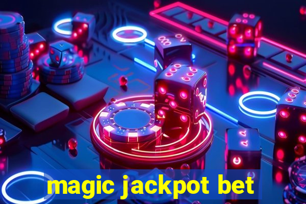 magic jackpot bet